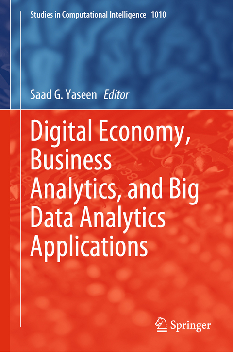 Digital Economy, Business Analytics, and Big Data Analytics Applications - 