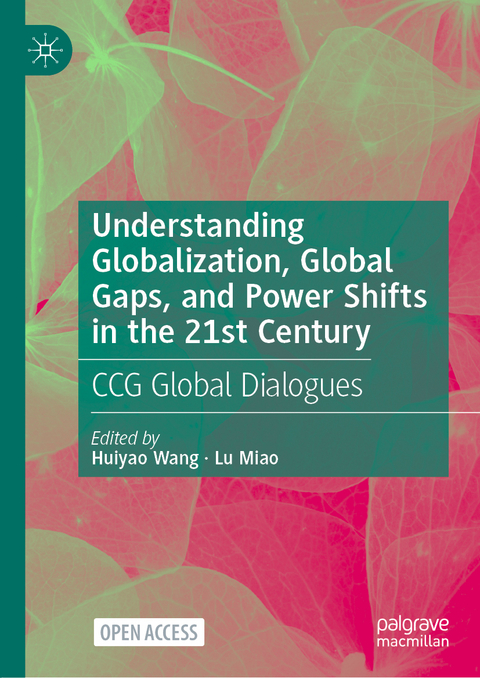 Understanding Globalization, Global Gaps, and Power Shifts in the 21st Century - 