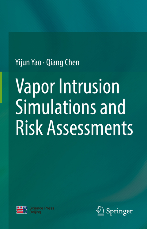 Vapor Intrusion Simulations and Risk Assessments - Yijun Yao, Qiang Chen