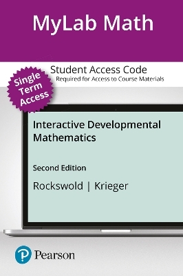 MyLab Math with Pearson eText Access Code (12 Weeks) for Interactive Developmental Math - Gary Rockswold, Terry Krieger