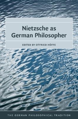 Nietzsche as German Philosopher - 