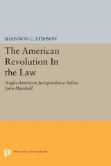 American Revolution In the Law -  Shannon C. Stimson