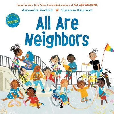 All Are Neighbors (An All Are Welcome Book) - Alexandra Penfold