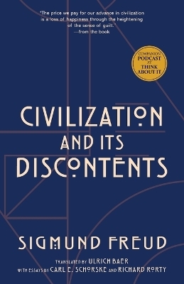 Civilization and its Discontents - Sigmung Freud, Richard (Foreword) Rorty