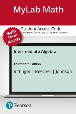 MyLab Math Access Code (24 Months) for Intermediate Algebra - Marvin Bittinger, Judith Beecher, Barbara Johnson