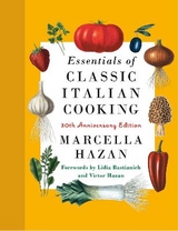 Essentials of Classic Italian Cooking - Hazan, Marcella