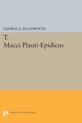 T. Macci Plauti-Epidicus - George E. Duckworth