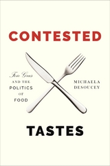 Contested Tastes -  Michaela DeSoucey