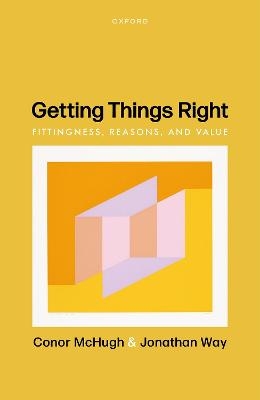 Getting Things Right - Conor McHugh, Jonathan Way