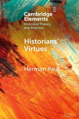 Historians' Virtues - Herman Paul