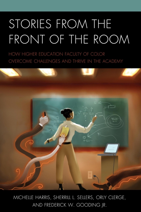 Stories from the Front of the Room -  Orly Clerge,  Frederick W. Gooding,  Michelle Harris,  Sherrill L. Sellers