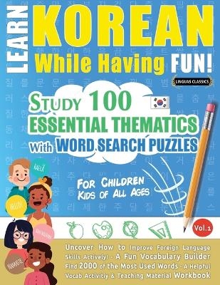 Learn Korean While Having Fun! - For Children -  Linguas Classics