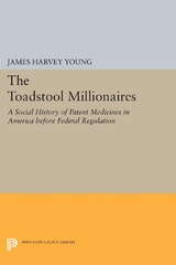 The Toadstool Millionaires -  James Harvey Young