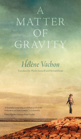 A Matter of Gravity - Hélène Vachon