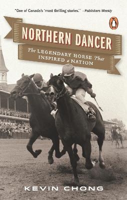 Northern Dancer - Kevin Chong