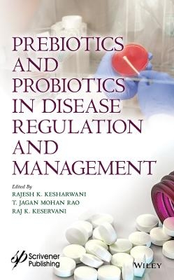 Prebiotics and Probiotics in Disease Regulation and Management - 