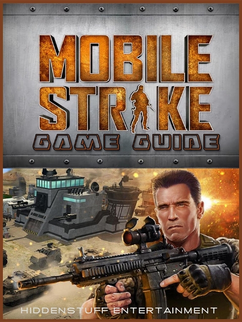 Mobile Strike Game Guide Unofficial -  The Yuw