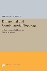 Differential and Combinatorial Topology - Stewart Scott Cairns