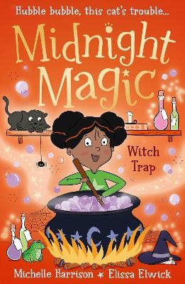 Midnight Magic: Witch Trap - Michelle Harrison