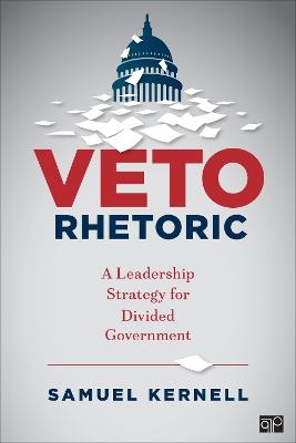 Veto Rhetoric - Samuel H Kernell