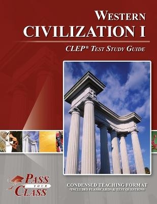 Western Civilization 1 CLEP Test Study Guide -  Passyourclass