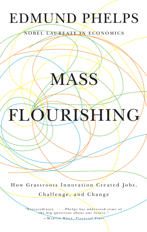 Mass Flourishing -  Edmund S. Phelps