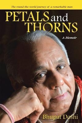 Petals and Thorns - Bhupat Doshi