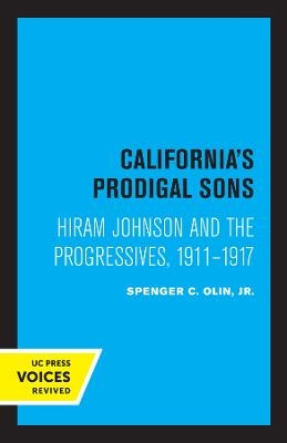 California's Prodigal Sons - Spencer C. Olin