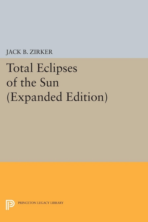 Total Eclipses of the Sun - Jack B. Zirker