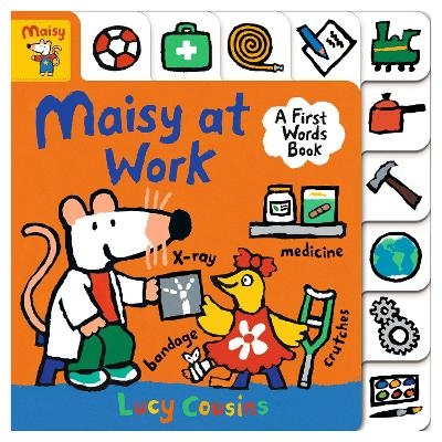 Maisy at Work: A First Words Book - Lucy Cousins