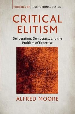 Critical Elitism - Alfred Moore