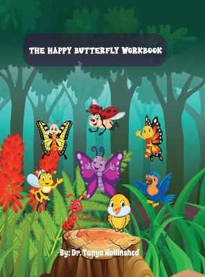 The Happy Butterfly - Dr Tanya Hollinshed