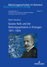 Gustav Kolb und die Reformpsychiatrie in Erlangen 1911–1934 - Robert Davidson