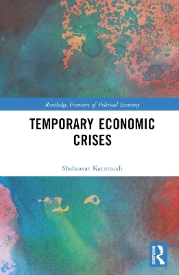 Temporary Economic Crises - Shahzavar Karimzadi