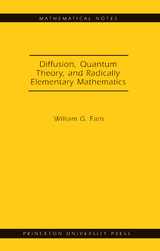 Diffusion, Quantum Theory, and Radically Elementary Mathematics - 