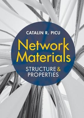 Network Materials - Catalin R. Picu