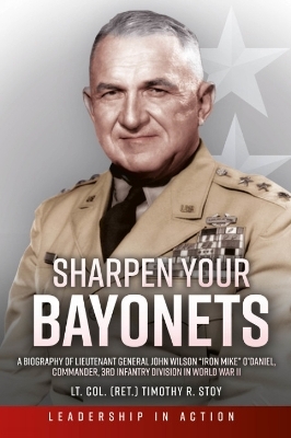 Sharpen Your Bayonets - Timothy R Stoy