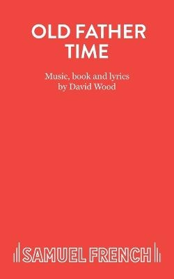 Old Father Time - David Wood