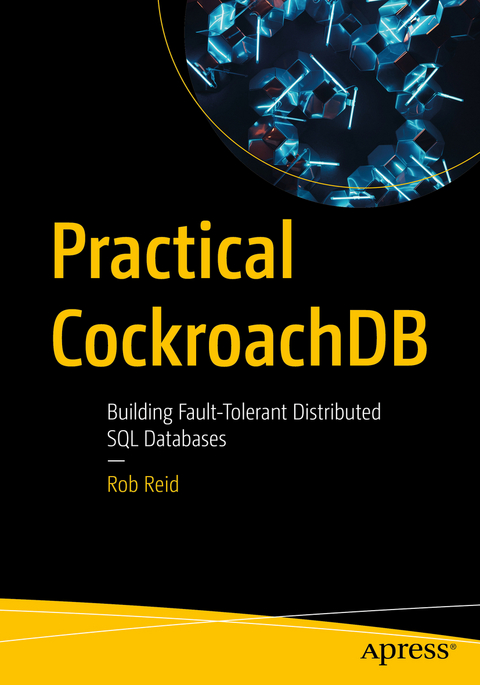 Practical CockroachDB - Rob Reid