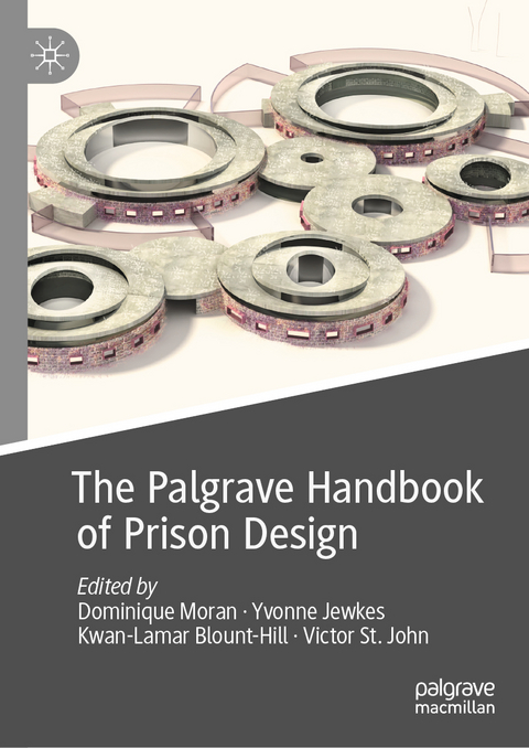 The Palgrave Handbook of Prison Design - 