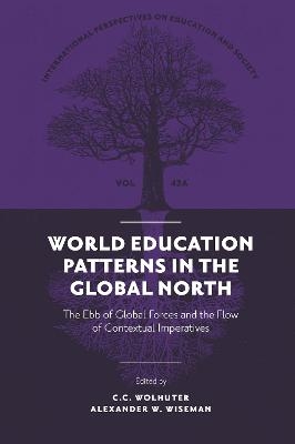 World Education Patterns in the Global North - C. C. Wolhuter