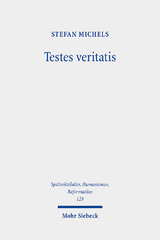 Testes veritatis - Stefan Michels