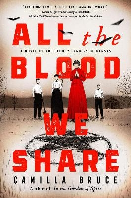 All the Blood We Share - Camilla Bruce