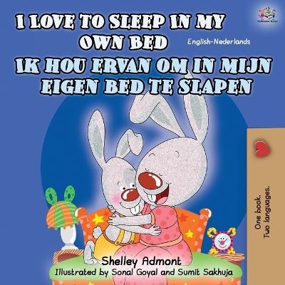 I Love to Sleep in My Own Bed Ik hou ervan om in mijn eigen bed te slapen - Shelley Admont, KidKiddos Books