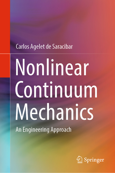 Nonlinear Continuum Mechanics - Carlos Agelet de Saracibar