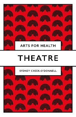 Theatre - Sydney Cheek-O'Donnell