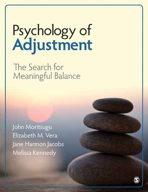 Psychology of Adjustment - John N. Moritsugu, Elizabeth M. Vera, Jane K. Harmon Jacobs, Melissa J. Kennedy