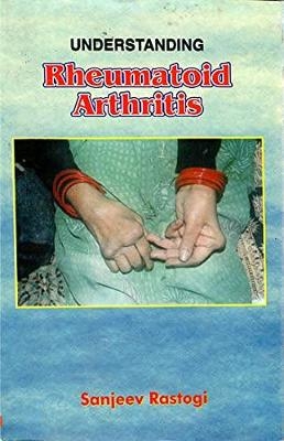 Understanding Rheumatoid Arthritis - Sanjeev Rastogi