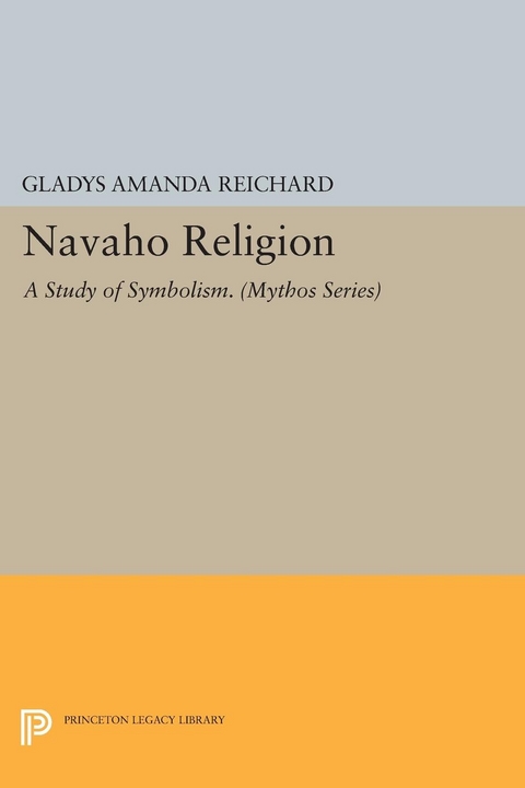 Navaho Religion - Gladys Amanda Reichard