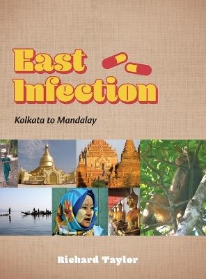 East Infection - Richard Taylor